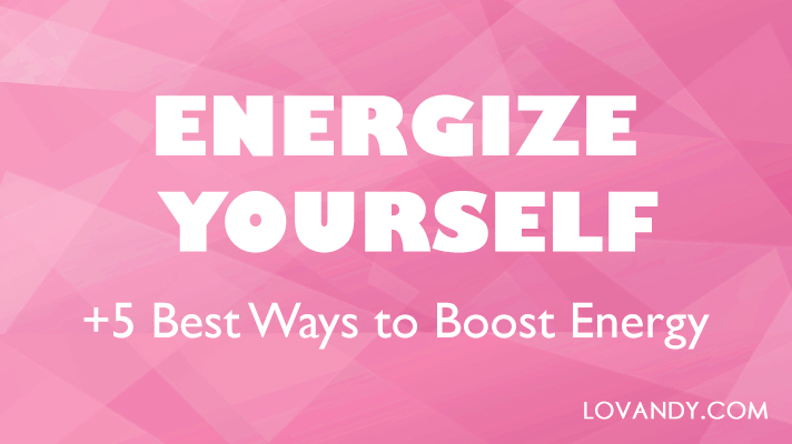 fast ways to boost your energy